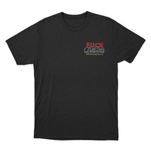 Fuck Thats Delicious Unisex T Shirt Black