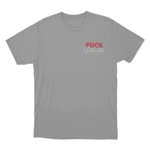 Fuck Thats Delicious Unisex T Shirt Grey